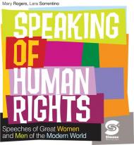 Speaking of human right. Speeches of great women and men of the modern world. Per le Scuole superiori