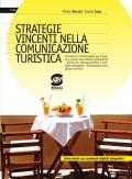 Strategie vincenti nella comunicazione turistica. Per le Scuole superiori. E-book. Formato PDF
