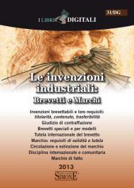 Le invenzioni industriali: brevetti e marchi