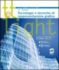Tey light. Il nuovo tecnologie e tecniche di rappresentazione grafica. Per gli Istituti tecnici. E-book. Formato PDF