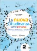 La nuova Cittadinanza come percorso: La Cittadinanza e Costituzione per competenze per la Scuola secondaria di primo grado - Libro Misto con contenuti digitali integrativi - digiWORLD tutto compreso