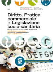 Diritto, pratica commerciale e legislazione socio-sanitaria. Per le Scuole superiori. Con espansione online