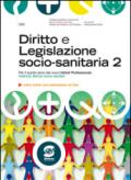 Diritto e legislazione socio-sanitaria. Per la 5ª classe degli Ist. professionali per i servizi socio-sanitari. E-book. Formato PDF