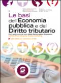 Le basi del'economia pubblica e del diritto tributario. Con espansione online. Per gli Ist. tecnici. E-book. Formato PDF