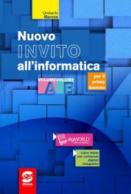 Nuovo invito all'informatica. Per gli Ist. tecnici