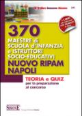 370 Maestre scuola infanzia e istruttori socio-educativi - Nuovo RIPAM Napoli: Teoria e Quiz per la preparazione al concorso