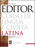 Editor. Corso di lingua e civiltà latina. Per le Scuole superiori. E-book. Formato PDF