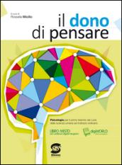 Il dono di pensare. Per i Licei a indirizzo socio-psico-pedagogico. E-book. Formato PDF