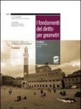 I fondamenti del diritto per geometri. Manuale-Codice civile e normativa complementare. Per gli Ist. Tecnici per geometri. Con espansione online