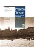 Progetto turismo. Diritto civile, commerciale e amministrativo. Per gli Ist. tecnici per il turismo. Con espansione online