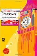 Crossover. Lingua e civiltà inglese. Con CD Audio. Per la Scuola media