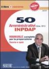 Cinquanta amministrativi (Liv. C1) INPDAP. Manuale completo per la preparazione. Teoria e quiz