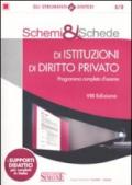 Schemi e schede idi istituzione di diritto privato (8 ed.). Programma completo d'esame