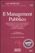 Il management pubblico. Organizzazione del lavoro e strategie della P.A. Programmazione e pianificazione strategica. Controllo strategico e di gestione...