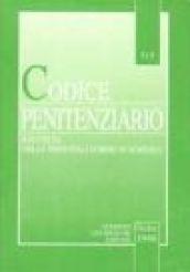 Codice penitenziario. Raccolta delle principali norme in materia