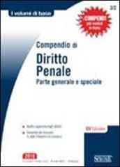 Compendio di diritto penale. Parte generale e speciale
