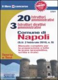 Venti istruttori amministrativi e 3 istruttori direttivi amministrativi. Comune di Napoli. Manuale completo. Teoria e test