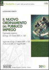 Il Nuovo Ordinamento del Pubblico Impiego: Commento organico al D.Lgs. 30 marzo 2001, n. 165. Aggiornato al D.Lgs. 27 ottobre 2009, n. 150 di attuazione della cd. 