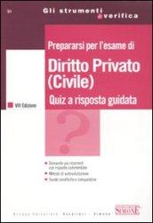 Prepararsi per l'esame di diritto privato (civile). Quiz a risposta guidata