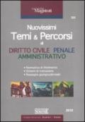 Nuovissimi temi & percorsi di diritto civile, penale, amministrativo