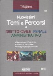 Nuovissimi temi & percorsi di diritto civile, penale, amministrativo