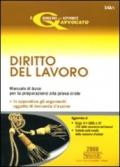 Le domande d'esame di diritto del lavoro. Quesiti a risposta aperta per prepararsi alla prova orale-Diritto del lavoro. Manuale di base...