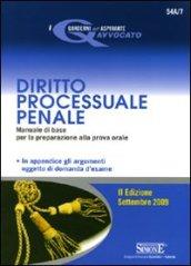 Diritto processuale penale 2009-Le domande d'esame di diritto processuale penale. Quesiti a risposta aperta per prepararsi alla prova orale 2009 (2 vol.)