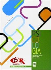 Psicologia. Per le Scuole superiori