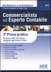 Il nuovo esame di stato per commercialista ed esperto contabile. 3ª prova pratica. 35 prove svolte (con tracce assegnate agli esami di Stato)