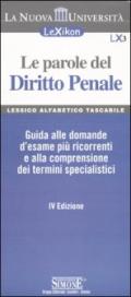 Le parole del diritto penale. Guida alle domande d'esame più ricorrenti e alla comprensione dei termini specialistici