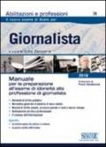 Giornalista. Manuale per la preparazione all'esame di idoneità alla professione di giornalista