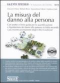 La misura del danno alla persona. Con CD-ROM