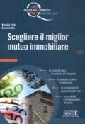 Scegliere il miglior mutuo immobiliare