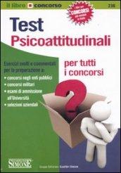 Test psicoattitudinali per tutti i concorsi