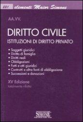 Diritto civile. Istituzioni di diritto privato