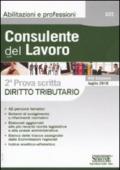 Consulente del lavoro. Seconda prova scritta. Diritto tributario