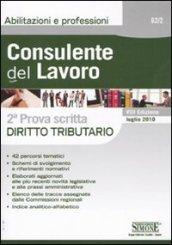 Consulente del lavoro. Seconda prova scritta. Diritto tributario