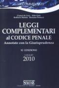 Leggi complementari al codice penale. Annotate con la giurisprudenza