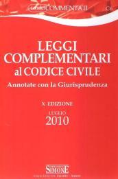 Leggi complementari al codice civile. Annotate con la giurisprudenza