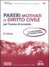 Pareri motivati di diritto civile. Per l'esame di avvocato