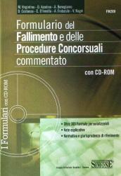 Formulario del fallimento e delle procedure concorsuali commentato. Con CD-ROM