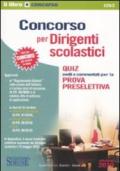 Concorso per dirigenti scolastici. Quiz svolti e commentati per la prova preselettiva