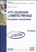 Atti giudiziari di diritto penale. Formulario commentato