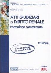 Atti giudiziari di diritto penale. Formulario commentato