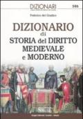Dizionario di storia del diritto medievale e moderno