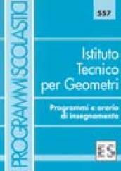 Istituto tecnico per geometri. Programmi e orari di insegnamento