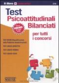 Test psicoattitudinali bilanciati per tutti i concorsi