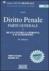 Diritto penale. Parte generale e reati contro la persona e il patrimonio