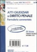 Atti giudiziari di diritto civile-Atti giudiziari di diritto penale. Formulario commentato (2 vol.)