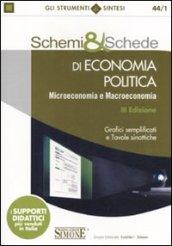 Schemi & schede di economia politica. Microeconomia e macroeconomia